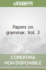 Prezzo Conveniente Papers on grammar. Vol. 3