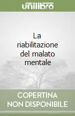Promo Stagionale La riabilitazione del malato mentale