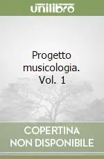 Progetto musicologia. Vol. 1 Di Tendenza