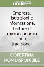Occasione Impresa, istituzioni e informazione. Letture di microeconomia non tradizionali