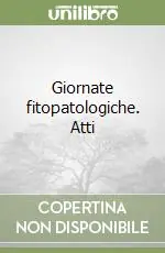 Giornate fitopatologiche. Atti Più Venduto