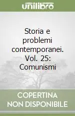 Storia e problemi contemporanei. Vol. 25 Comunismi Sconto