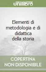 Elementi di metodologia e di didattica della storia Affare