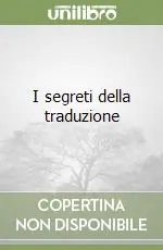 Offerta Del Giorno I segreti della traduzione