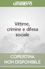 Nuova Collezione Vittime, crimine e difesa sociale
