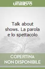 Solo Oggi Talk about shows. La parola e lo spettacolo