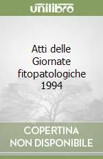 Affare Atti delle Giornate fitopatologiche 1994