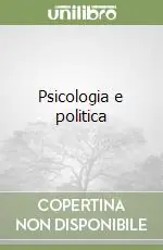 Psicologia e politica Nuova Collezione