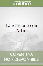 Occasione Imperdibile La relazione con l‘altro