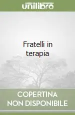 Fratelli in terapia Offerta Limitata
