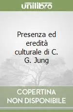 Presenza ed eredità culturale di C. G. Jung Acquista Ora
