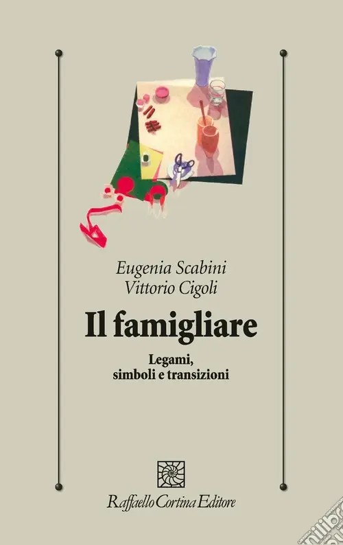 Nuova Collezione Il famigliare. Legami, simboli e transizioni