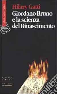 Giordano Bruno e la scienza del Rinascimento Occasione