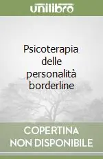 Psicoterapia delle personalità borderline Compra Adesso