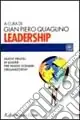 Leadership. Nuovi profili di leader per nuovi scenari organizzativi Più Venduto