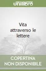 Prezzo Conveniente Vita attraverso le lettere