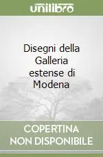 Disegni della Galleria estense di Modena Offerta Speciale