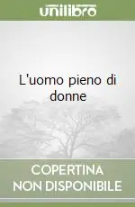 Scelto Dai Clienti L‘uomo pieno di donne