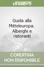 Prezzo Conveniente Guida alla Mitteleuropa. Alberghi e ristoranti