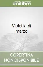 Violette di marzo Ordina Subito