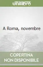 A Roma, novembre Quantità Limitata
