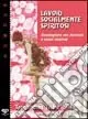 Lavori socialmente spiritosi. Guadagnare con fantasia e senza Internet Prezzo Ridotto