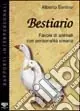 Offerta Bestiario. Favole di animali con personalità umana