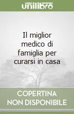 Compra Oggi Stesso Il miglior medico di famiglia per curarsi in casa