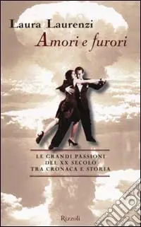 Amori e furori del Novecento Offerta Limitata
