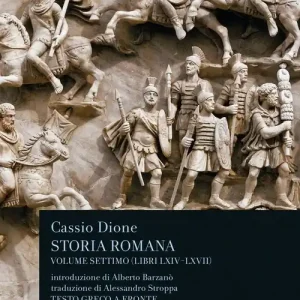 Esclusivo Storia romana. Testo greco a fronte. Vol. 7 Libri 64-67