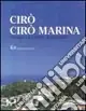 Prezzo Basso Cirò, Cirò Marina. Storia, cultura, economia
