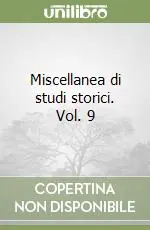 Occasione Imperdibile Miscellanea di studi storici. Vol. 9