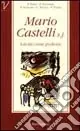 Solo Oggi Mario Castelli sj. Laicità come profezia