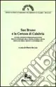 San Bruno e la Certosa di Calabria Nuovo Arrivo