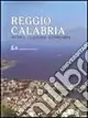 Reggio Calabria. Storia cultura economia Subito Disponibile