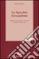 Vendita Finale Lo specchio alessandrino