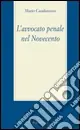 L‘avvocato penale nel Novecento Di Tendenza