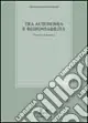 Must-Have Tra autonomia e responsabilità. Percorsi di bioetica