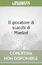 Ultima Occasione Il giocatore di scacchi di Maelzel