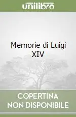 Compra Adesso Memorie di Luigi XIV