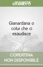 Gianardana o colui che ci esaudisce Occasione Imperdibile