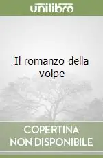 Il romanzo della volpe Solo Oggi