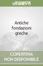 Compra Oggi Stesso Antiche fondazioni greche