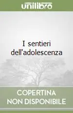 I sentieri dell‘adolescenza Vendita Finale