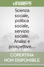 Pagamento Sicuro Scienza sociale, politica sociale, servizio sociale. Analisi e prospettive per l‘Europa