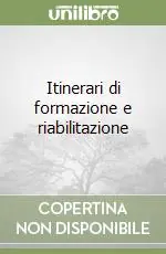 Itinerari di formazione e riabilitazione Vendita Finale