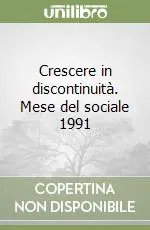 Promozione Crescere in discontinuità. Mese del sociale 1991