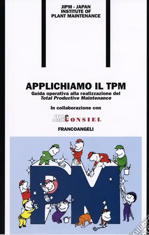 Bestseller Applichiamo il TPM. Guida operativa alla realizzazione del Total Productive Maintenance