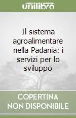 Professionale Il sistema agroalimentare nella Padania i servizi per lo sviluppo