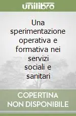 Più Venduto Una sperimentazione operativa e formativa nei servizi sociali e sanitari